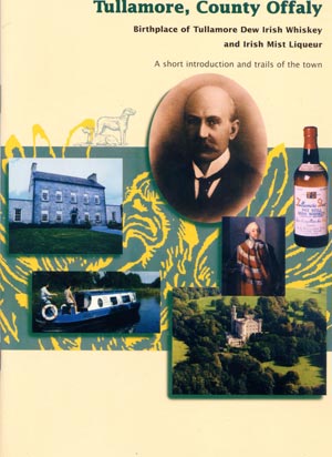 Tullamore County Offaly Birthplace Of Tullamore Dew Irish Whiskey And Irish Mist Liqueur