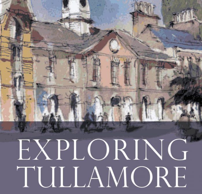 Exploring Tullamore - An Illustrated Guide