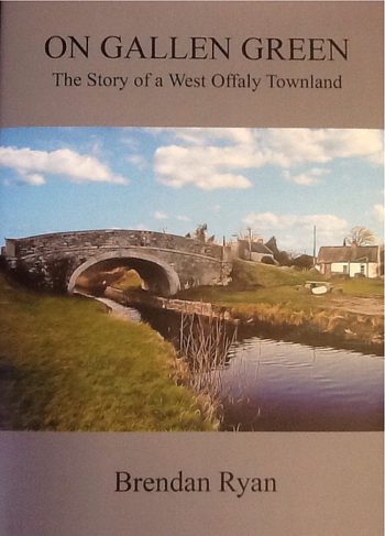 On Gallen Green: The Story Of A West Offaly Townland