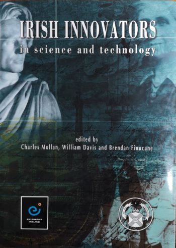 Irish Innovations In Science And Technology – (ed.) Charles Mollan, William Davis And Brendan Finucane