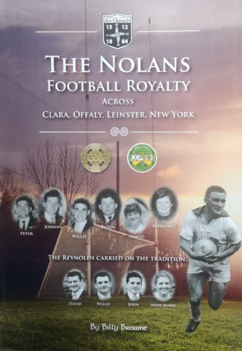 The Nolans Football Royalty  Across Clara, Offaly, Leinster, New York- Billy Browne