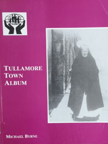 Tullamore Town Album – Michael Byrne
