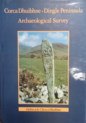 Corca Dhuibhne Dingle Peninsula Archaeological Survey