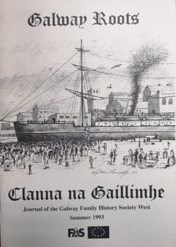 Galway Roots Clanna Na Gaillimhe Journal Of The Galway Family History Society West Summer 1993