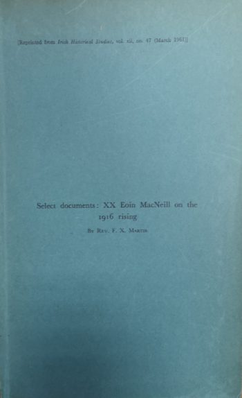 Selected Documents: XX Eoin MacNeill On The 1916 Rising
