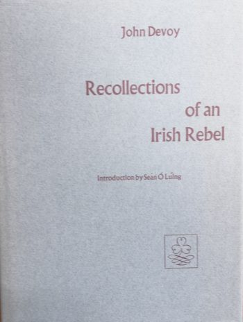 Recollections Of An Irish Rebel – John Devoy