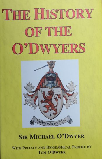 The History Of The O’Dwyers – Sir Michael O’Dwyer