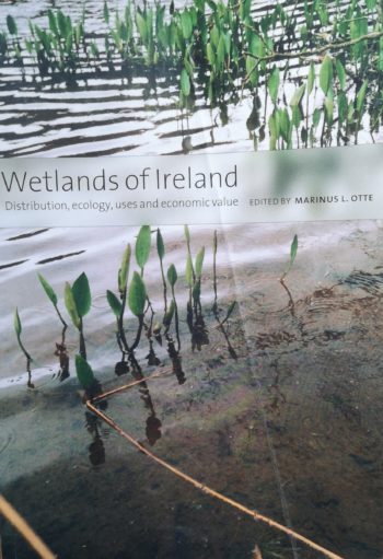Wetlands Of Ireland Distribution, Ecology, Uses And Economic Value – (ed.) Marinus L. Otte