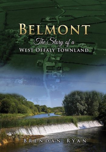 Belmont The Story Of A West Offaly Townland