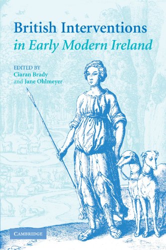 British Interventions In Early Modern Ireland