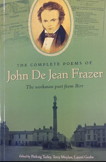 The Complete Poems Of John De Jean Frazer – The Workman Poet From Birr