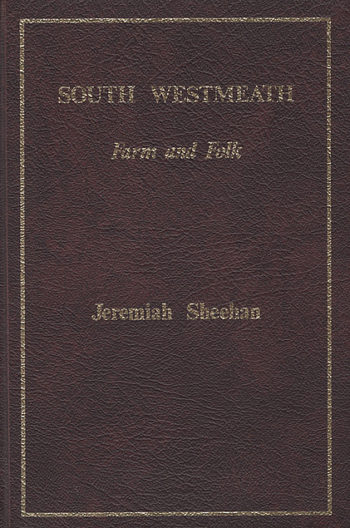 South Westmeath: Farm And Folk