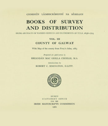 Books Of Survey And Distribution Being Abstracts Of Various Surveys And Instruments To Title 1636–1703 Vol 3 – Galway