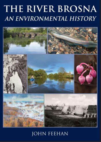 The River Brosna “an Environmental History (HB)