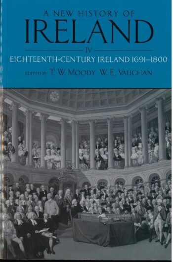 A New History Of Ireland (Eighteenth -Century Ireland 1991-1800)