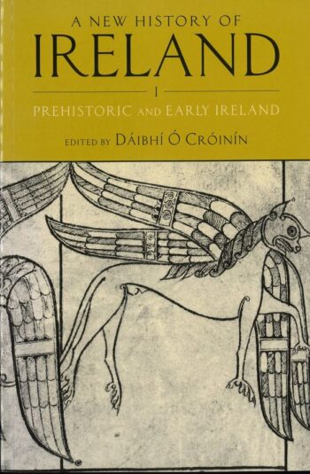A New History Of Ireland (Prehistoric And Early Ireland)