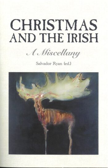 Christmas And The Irish A Miscellany